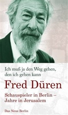 Fred Düren, Ronald Paris, Ingeborg Voss, Kar H Müller, Karl-Heinz Müller - Ich muß ja den Weg gehen, den ich gehen kann