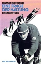 Helmut Recknagel - Eine Frage der Haltung