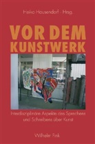 Heik Hausendorf, Heiko Hausendorf - Vor dem Kunstwerk