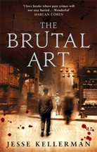 Jesse Kellerman, Kellerman Jesse, Lorelei King, King Lorelei, Trevor White - The Brutal Art
