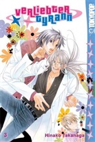 Hinako Takanaga - Verliebter Tyrann - Bd. 3: Verliebter Tyrann 03