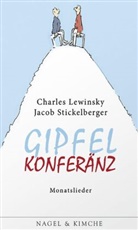 Charle Lewinsky, Charles Lewinsky, Jacob Stickelberger, Ruth Lewinsky, Ruth Lewinsky - Gipfelkonferänz