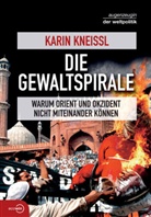 Karin Kneissl - Die Gewaltspirale