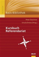 Peter Daschner, Pete Daschner, Peter Daschner, Drews, Ursula Drews - Kursbuch Referendariat