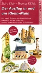 Elvira Klein, Thomas F Klein, Thomas F. Klein - Der Ausflug in und um Rhein-Main