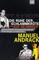 Manuel Andrack, Guy Helminger, Manuel Andrack, Guy Helminger - Die Ruhe der Schlammkröte