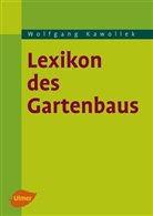 Wolfgang Kawollek - Lexikon des Gartenbaus