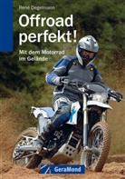 Rene Degelmann, René Degelmann - Offroad perfekt!