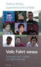 Jugennetzwerk Lambda, Thoma Rattay, Thomas Rattay, Thomas Rattey - Volle Fahrt voraus