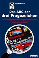 Björn Akstinat - Das ABC der drei Fragezeichen