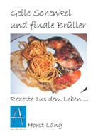 Horst Lang - Geile Schenkel und finale Brüller