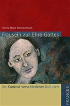 Hanna M Schmalenbach, Hanna-Maria Schmalenbach - Frausein zur Ehre Gottes