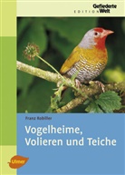 Franz Robiller - Vogelheime, Volieren und Teiche
