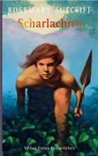 Rosemary Sutcliff, Charles Keeping, Ilse V Lauterbach - Scharlachrot
