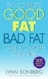 Lynn Sonberg - The Complete Good Fat/Bad Fat, Carb and Calorie Counter