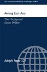 Tim Huxley, Tim Willett Huxley, Susan Willett - Arming East Asia