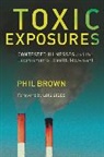 Phil Brown, Brown Phil, Lois Marie Gibbs - Toxic Exposures