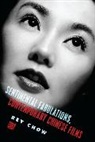 Rey Chow, Rey (Duke University) Chow - Sentimental Fabulations, Contemporary Chinese Films
