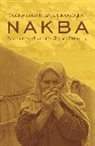 Sa&amp;, Ahmad H. (EDT)/ Abu-Lughod Sa'di, Ahmad H. Abu-Lughod Sa''''di, Lila Abu-Lughod, Ahmad Sa'di, Ahmad H. Sa'di - Nakba