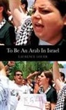 Laurence Lou?r, Laurence Louer, Laurence/ King Louer, Laurence Lou'r - To Be an Arab in Israel