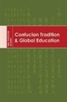 Wm. Theodore De Bary, Chan-Fai Cheung, Chan-Fai Tze-Wan Cheung, William Theodore De Bary, William Theodore Cheung De Bary, William Theodore/ Fai De Bary... - Confucian Tradition and Global Education