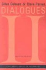 Gilles Deleuze, Gilles/ Parnet Deleuze, Deleuze Gilles, Claire Parnet, Parnet Claire - Dialogues II