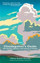 Gavin Pretor-Pinney - The Cloudspotter's Guide