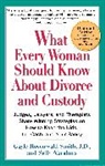 Sally Abrahms, Gayle Rosenwald Smith, Gayle Rosenwald Smith, Gayle Rosenwald/ Abrahms Smith - What Every Woman Should Know About Divorce and Custody (Rev)