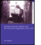 Yan Haiping, Haiping Yan, Haiping (University of California At Los Ange Yan, Haiping (University of California at Los Angeles Yan, Yan Haiping - Chinese Women Writers and the Feminist Imagination, 1905-1948