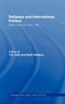 T. G. Neilson Otte, T.g. (University of East Anglia Otte, T.g. Neilson Otte, OTTE T G NEILSON KEITH, Keith Neilson, Keith (Royal Military College of Canada Neilson... - Railways and International Politics