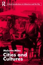 Malcolm Miles, Malcolm (University of Plymouth Miles - Cities and Cultures