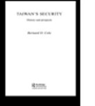 Bernard Cole, Bernard Cole, Bernard (National War College Cole, Bernard D. Cole, Cole Bernard - Taiwan's Security