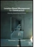 Russell Kenley, Russell (Swinburne University of Technology Kenley, Russell Seppanen Kenley, Kenley Russell, KENLEY RUSSELL SEPPANEN OLLI, Kenley/Seppinen... - Location-Based Management for Construction