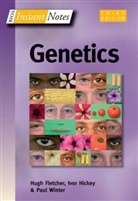 H. L. Fletcher, Hugh Fletcher, Hugh Winter Fletcher, G. I. Hickey, Ivor Hickey, P. Winter... - Bios Instant Notes in Genetics