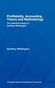 Geoffrey Whittington, Geoffrey (International Accounting St Whittington - Profitability, Accounting Theory and Methodology The Selected Essays of Geoffrey Whittington