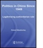 Robert Weatherley, Robert (University of Cambridge Weatherley, Weatherley Robert - Politics in China Since 1949