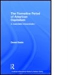 Daniel Gaido, Gaido Daniel - Formative Period of American Capitalism