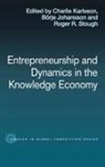 Charlie (Joenkoeping International Busin Karlsson, Charlie Johansson Karlsson, Charlie Stough Karlsson, Boerje Johansson, Boerje (Joenkoeping International Business School Johansson, Borje Johansson... - Entrepreneurship and Dynamics in the Knowledge Economy