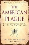Molly Caldwell Crosby - The American Plague