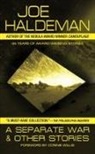 Joe Haldeman - A Separate War and Other Stories