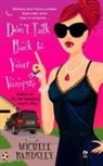 Michele Bardsley - Don't Talk Back to Your Vampire