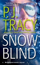 P J Tracy, P. J. Tracy - Snow Blind
