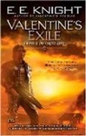 E E Knight, E. E. Knight, E.E. Knight - Valentine's Exile