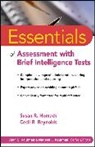 Sr Homack, Susan R. Homack, Susan R. (Our Children's House at Baylor Homack, Susan R. (Our Children''s House At Baylor Homack, Susan R. Reynolds Homack, Susan Reynolds Homack... - Essentials of Assessment With Brief Intelligence Tests