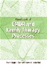 F Shapiro, Francine Shapiro, Francine (Mental Research Institute Shapiro, Francine Kaslow Shapiro, SHAPIRO FRANCINE KASLOW FLORENCE, Florence W Kaslow... - Handbook of Emdr and Family Therapy Processes