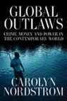 C Nordstrom, Carolyn Nordstrom - Global Outlaws