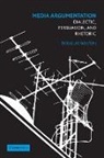 Douglas Walton, Douglas (University of Windsor Walton - Media Argumentation