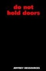 Jeffrey Dessources - Do Not Hold Doors