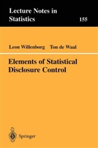 Ton de Waal, Leo Willenborg, Leon Willenborg - Elements of Statistical Disclosure Control