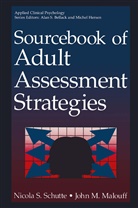John M Malouff, John M. Malouff, Nicola Schutte, Nicola S Schutte, Nicola S. Schutte - Sourcebook of Adult Assessment Strategies